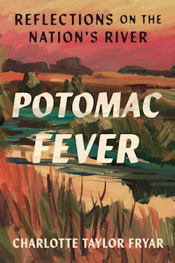 Image of Potomac Fever: Reflections on the Nation’s River book cover