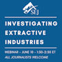 Graphic for Investigating Extractive Industries