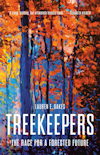 Cover of "Treekeepers: The Race for a Forested Future"